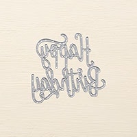 Happy Birthday Thinlits Die Happy Birthday Thinlits Die